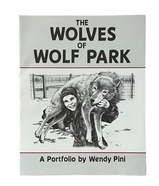 Item #1000 The Wolves of Wolf Park. Wendy Pini