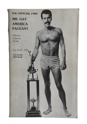 Item #1004 The Official 1980 Mr. Gay America Pageant Souvenir Program; Atlanta Cabana Hotel, July...