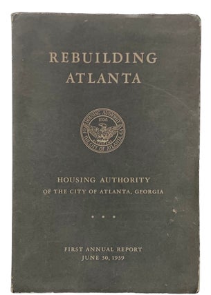 Item #1009 Rebuilding Atlanta; Housing Authority of the City of Atlanta, Georgia