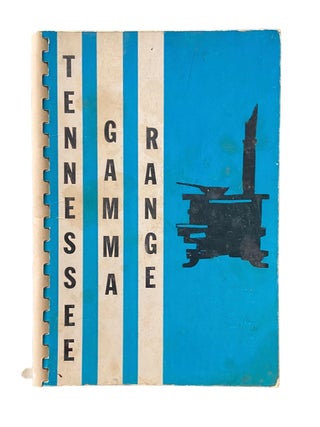 Item #1014 Gamma Range; A Collection of Favorite Recipes Compiled by the Auxillary of Tennessee...