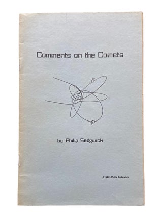 Item #1018 Comments on the Comets. Philip Sedgwick