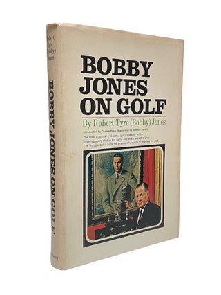 Item #1046 Bobby Jones on Golf. Bobby Jones, Robert Tyre