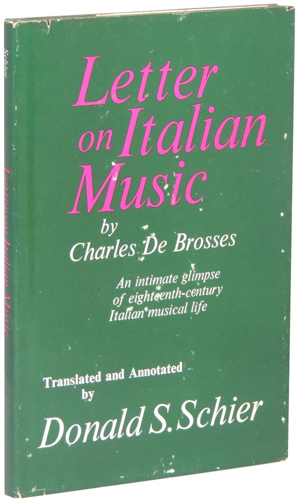 Item #110 Letter on Italian Music: An Intimate Glimpse of Eighteenth-Century Italian Musical Life. Charles De Brosses.