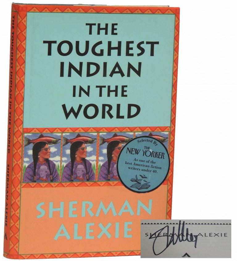 Item #111 The Toughest Indian in the World. Sherman Alexie.