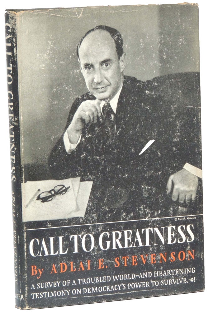 Item #112 Call to Greatness. Adlai E. Stevenson.