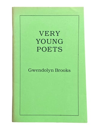 Item #1173 Very Young Poets. Gwendolyn Brooks