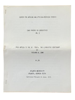 “Toward a Theory of Afro-American Dialects” (No. 1) and “From Africa to the New World: The Linguistic Continuum” (No. 2)