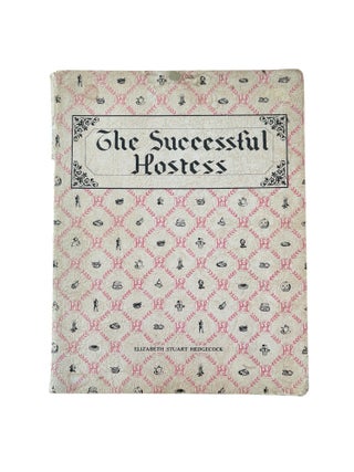 Item #1303 The Successful Hostess. Elizabeth Stuart Hedgecock