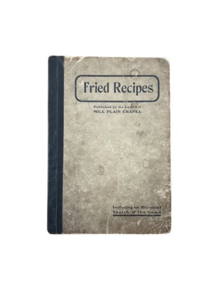 Item #1310 Tried Recipes; Including an Historical Sketch of the Same