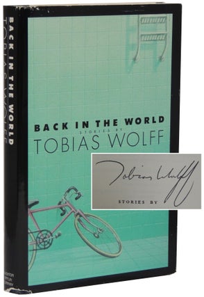 Item #140 Back in the World. Tobias Wolff