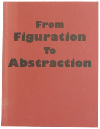 Item #149 From Figuration to Abstraction. 17 October – 19 December 1986