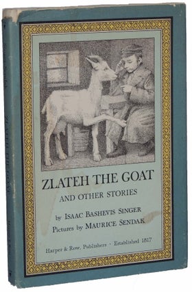 Item #153 Zlateh the Goat and Other Stories. Isaac Bashevis Singer