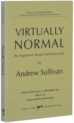 Item #154 Virtually Normal: An Argument about Homosexuality. Andrew Sullivan
