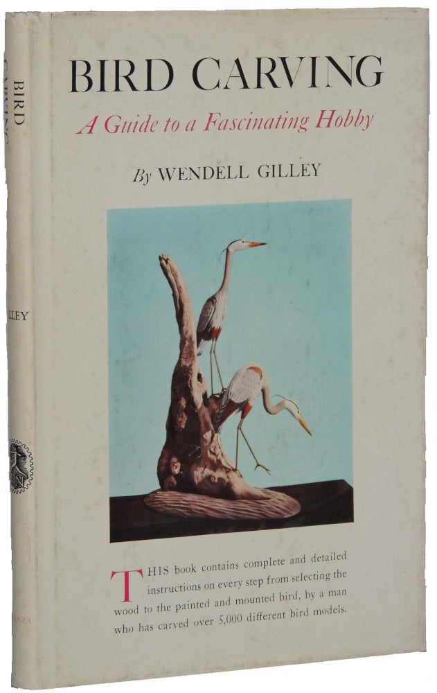 Item #155 Bird Carving: A Guide to a Fascinating Hobby. Wendell Gilley.
