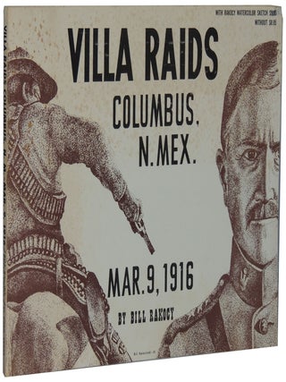 Item #156 Villa Raids Columbus, N. Mex. Mar. 9, 1916. Bill Rakocy
