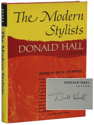 Item #169 The Modern Stylists: Writers on the Art of Writing. Donald Hall, ed