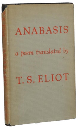 Item #181 Anabasis. T. S. Eliot