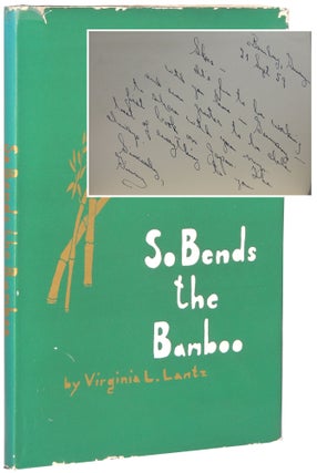Item #196 So Bends the Bamboo. Virginia L. Lantz
