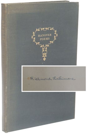 Item #197 Hanover Poems. R. A. Lattimore, A K. Laing, Richmond Alexander, Alexander Kinnan