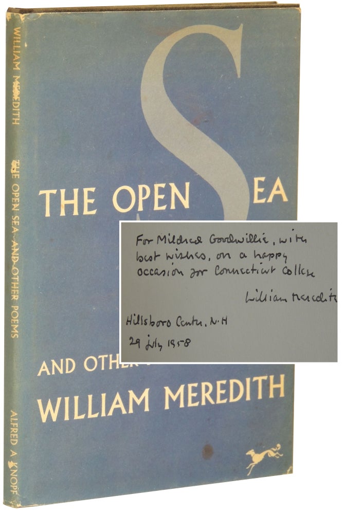 Item #201 The Open Sea and Other Poems. William Meredith.