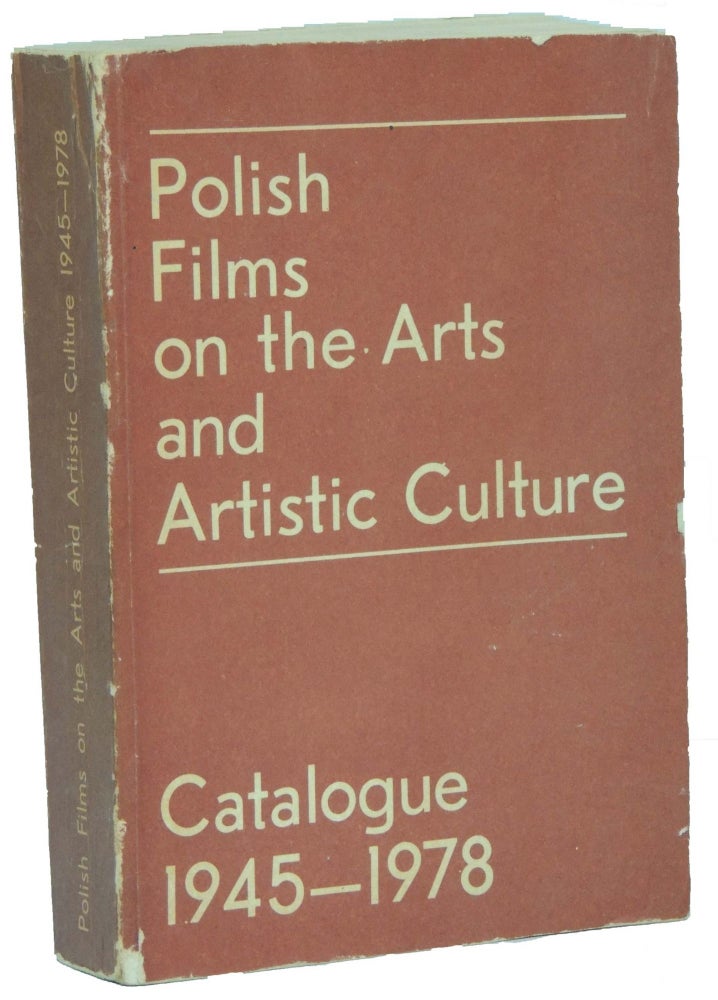 Item #248 Polish Films on the Arts and Artistic Culture: Catalogue 1945-1978. Zbiginew Czeczot-Gawrak, Tadeusz Balant.