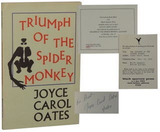 Item #31 Triumph of the Spider Monkey. Joyce Carol Oates