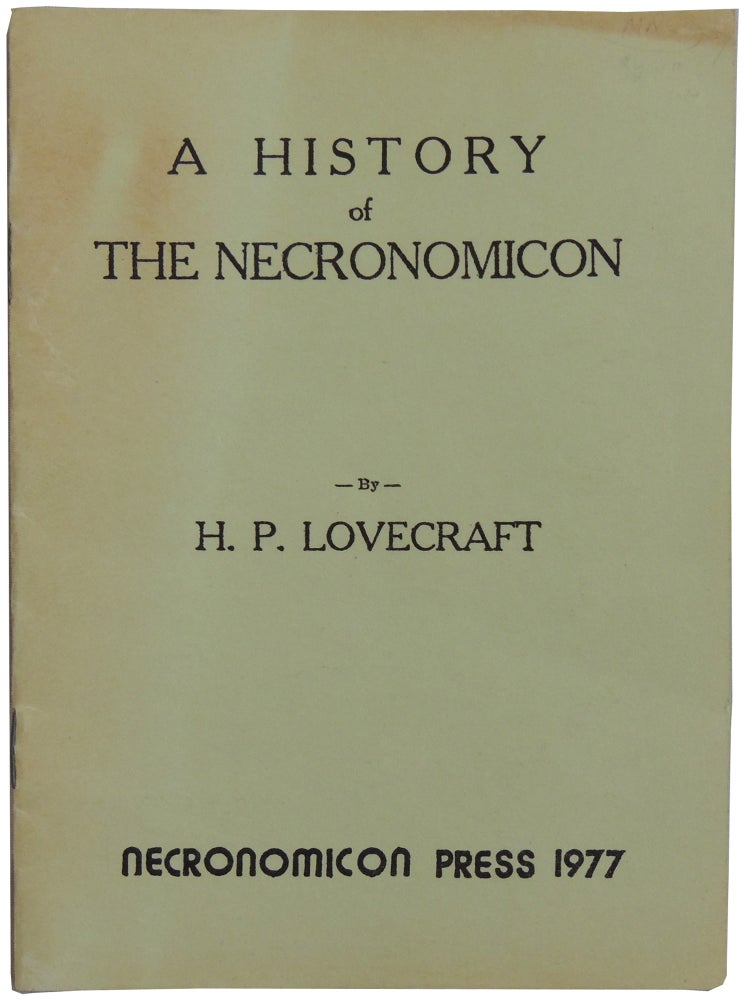 Item #332 A History of The Necronomicon. H. P. Lovecraft.