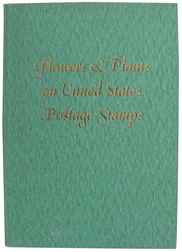 Item #334 Flowers & Plants on United States Postage Stamps. Miriam B. Lawrence.