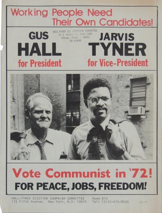 Item #402 “Working People Need Their Own Candidates! Gus Hall for President, Jarvis Tyner for...