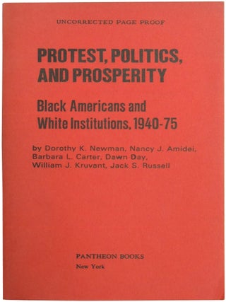 Item #419 Protest, Politics, and Prosperity: Black Americans and White Institutions, 1940-75....