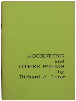 Item #441 Ascending and Other Poems. Richard A. Long