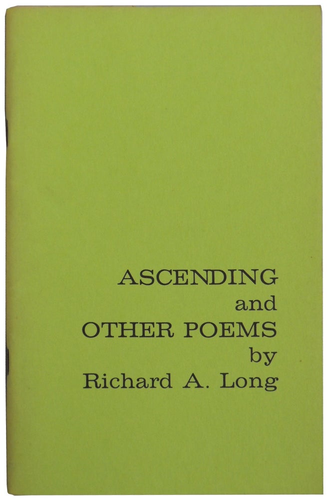 Item #441 Ascending and Other Poems. Richard A. Long.