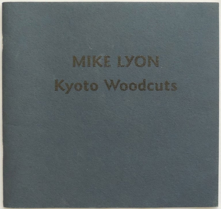 Item #468 Kyoto Woodcuts. Mike Lyon.
