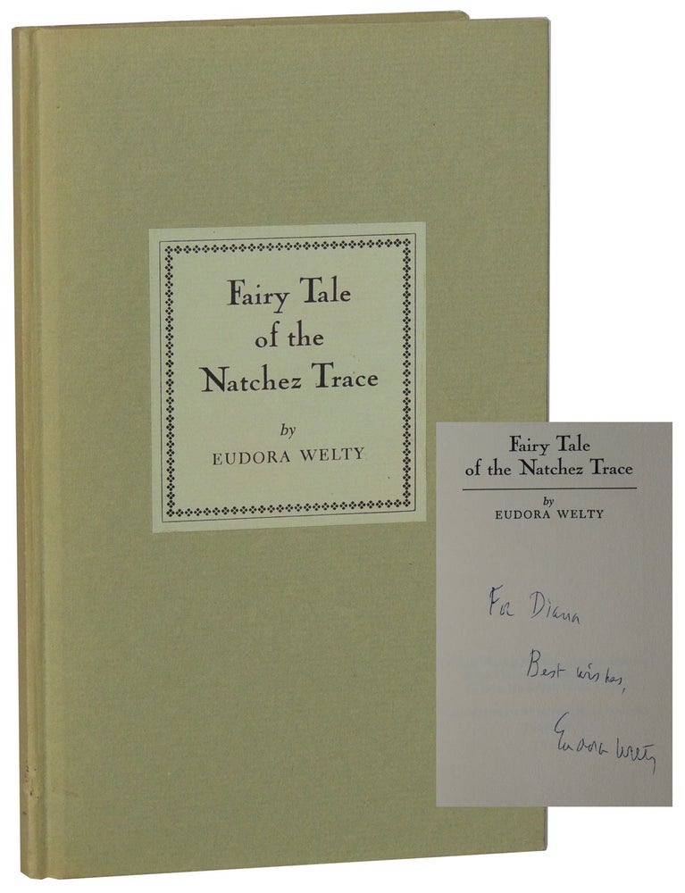 Item #47 Fairy Tale of the Natchez Trace. Eudora Welty.