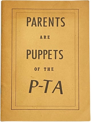 Item #539 Parents Are Puppets of the P-TA: A Public Affairs Forum Study