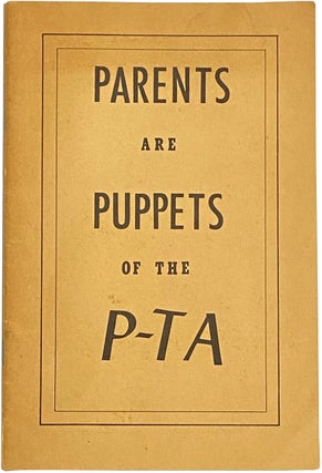 Item #539 Parents Are Puppets of the P-TA: A Public Affairs Forum Study