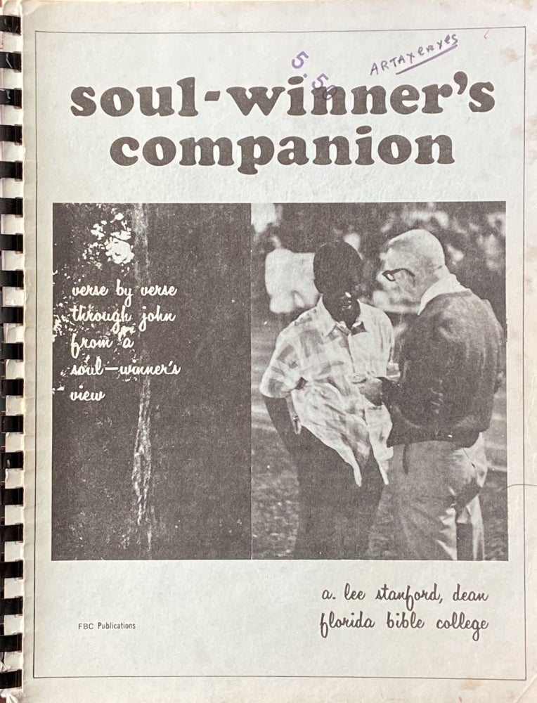 Item #544 Soul-Winner’s Companion: Verse by Verse Through John from a Soul-Winner’s View. A. Lee Stanford.