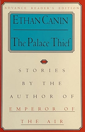 Item #553 The Palace Thief: Stories. Ethan Canin