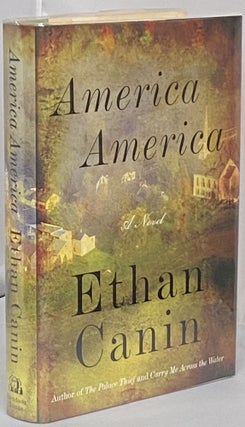 Item #558 America America. Ethan Canin