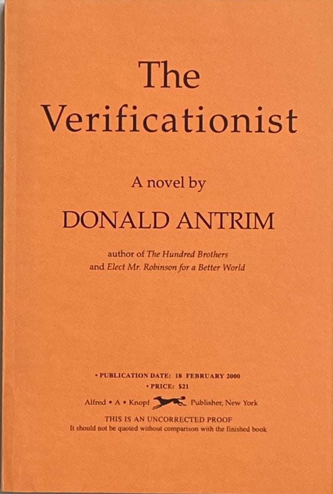 Item #570 The Verificationist. Donald Antrim.