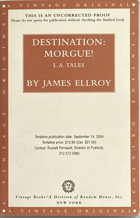 Item #571 Destination: Morgue!; L.A. Tales. James Ellroy