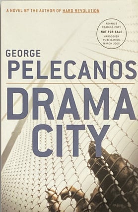 Item #579 Drama City. George Pelecanos