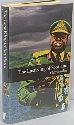 Item #585 The Last King of Scotland. Giles Foden