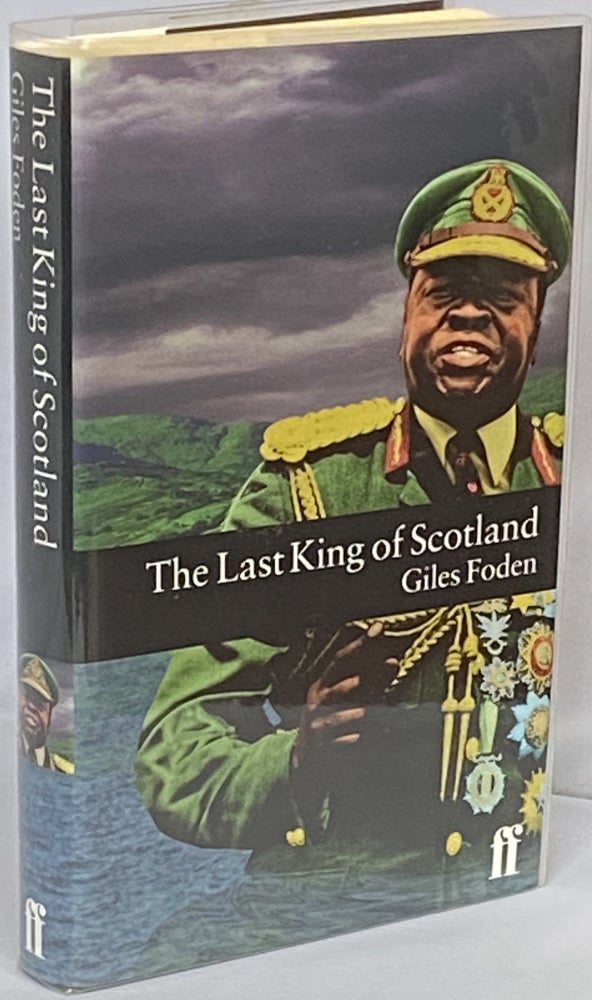 Item #585 The Last King of Scotland. Giles Foden.