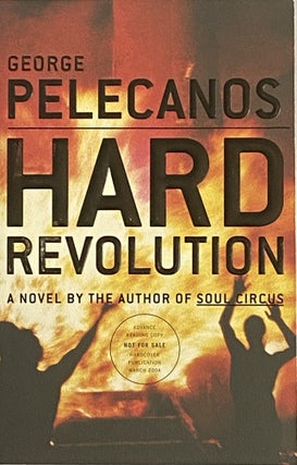 Item #599 Hard Revolution. George Pelecanos