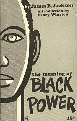 Item #602 The Meaning of Black Power. James E. Jackson