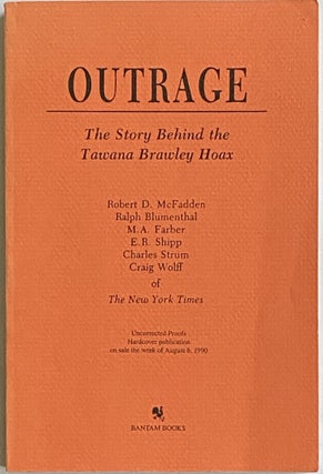 Item #615 Outrage: The Story Behind the Tawana Brawley Hoax. Robert D. McFadden, Charles Strum,...