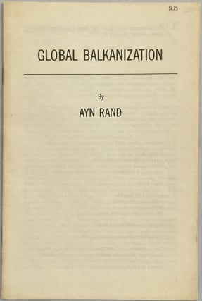 Item #628 Global Balkanization. Ayn Rand