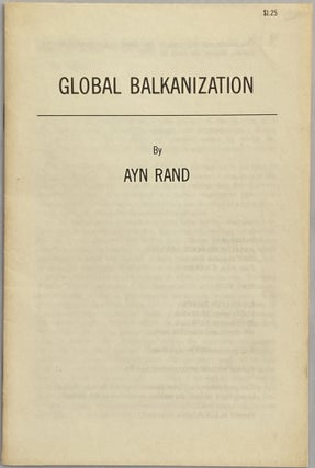 Item #628 Global Balkanization. Ayn Rand