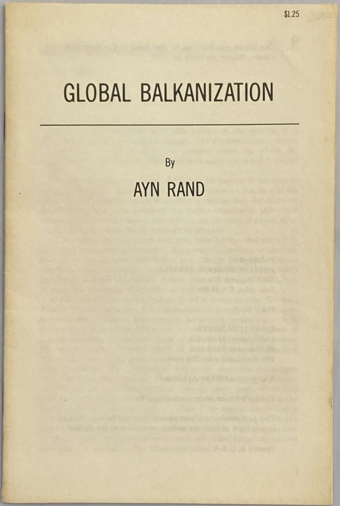 Item #628 Global Balkanization. Ayn Rand.